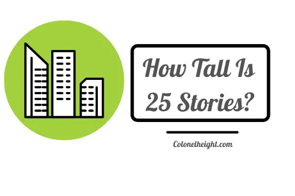 An image elaborating on "How Tall Is 25 Stories?"